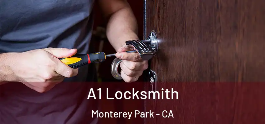  A1 Locksmith Monterey Park - CA