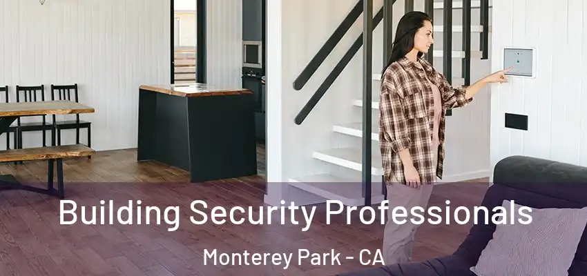  Building Security Professionals Monterey Park - CA