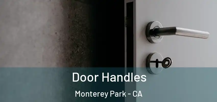  Door Handles Monterey Park - CA