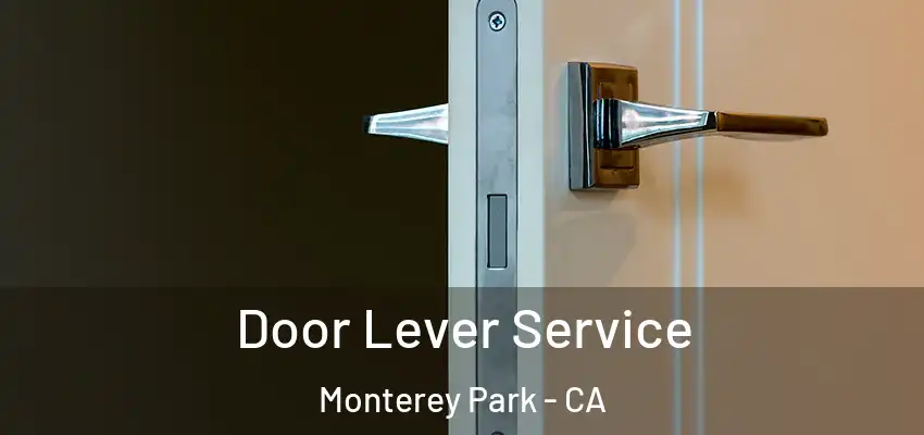  Door Lever Service Monterey Park - CA