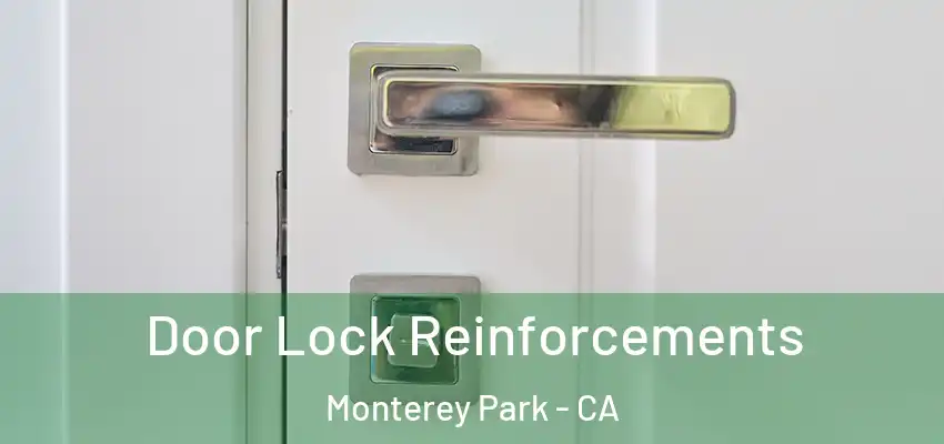  Door Lock Reinforcements Monterey Park - CA