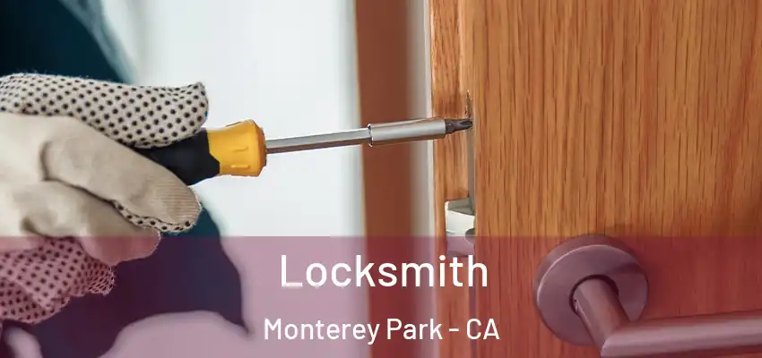 Locksmith Monterey Park - CA