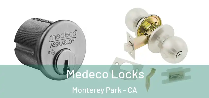  Medeco Locks Monterey Park - CA