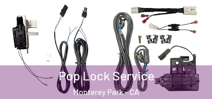  Pop Lock Service Monterey Park - CA