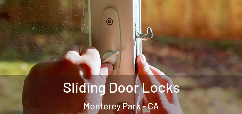  Sliding Door Locks Monterey Park - CA