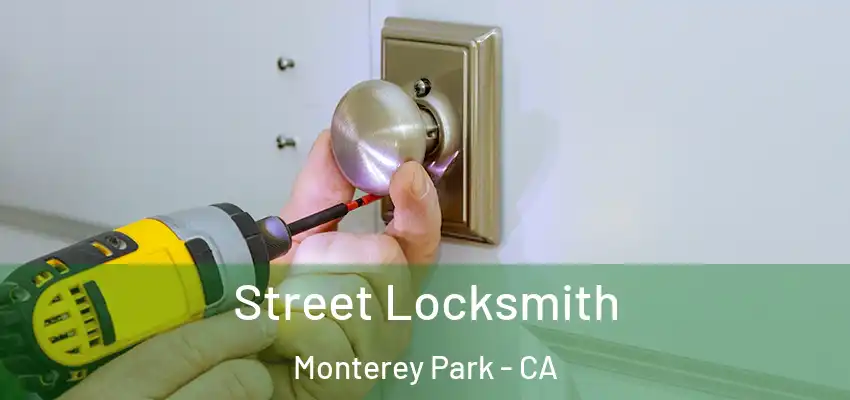 Street Locksmith Monterey Park - CA