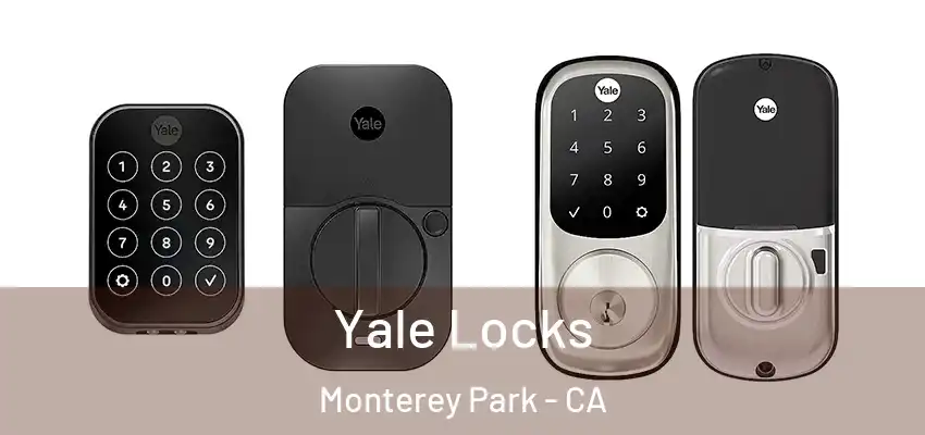  Yale Locks Monterey Park - CA